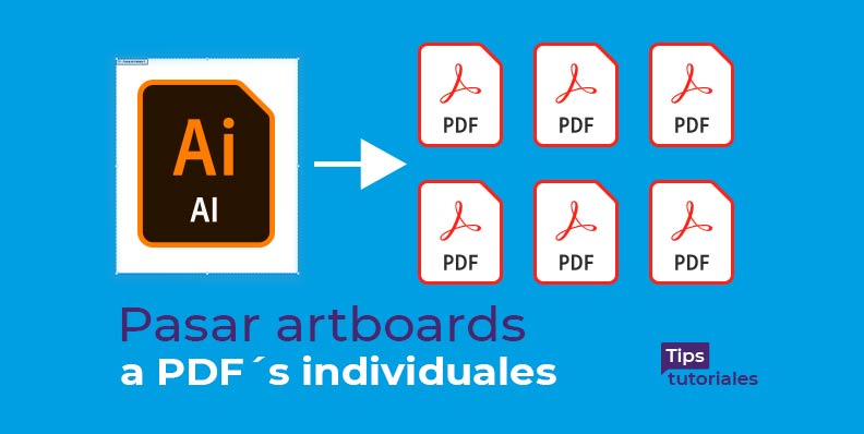 Pasar varias mesas de trabajo en Illustrator a PDF individuales