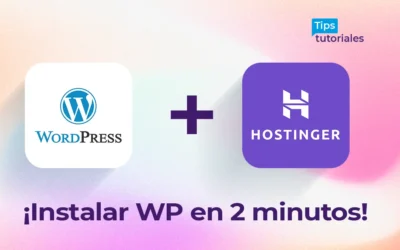 Desde Cero: Instalar WordPress en Hostinger