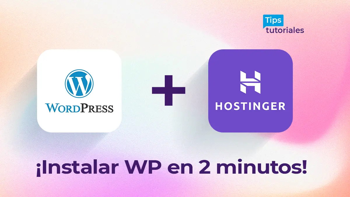 Desde Cero: Instala WordPress Fácilmente con Hostinger
