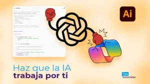 Haz que la IA trabaje por ti